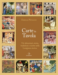 Carte in tavola. Usi alimentari, storia, tradizioni e ricette nella Lunigiana storica. - Librerie.coop