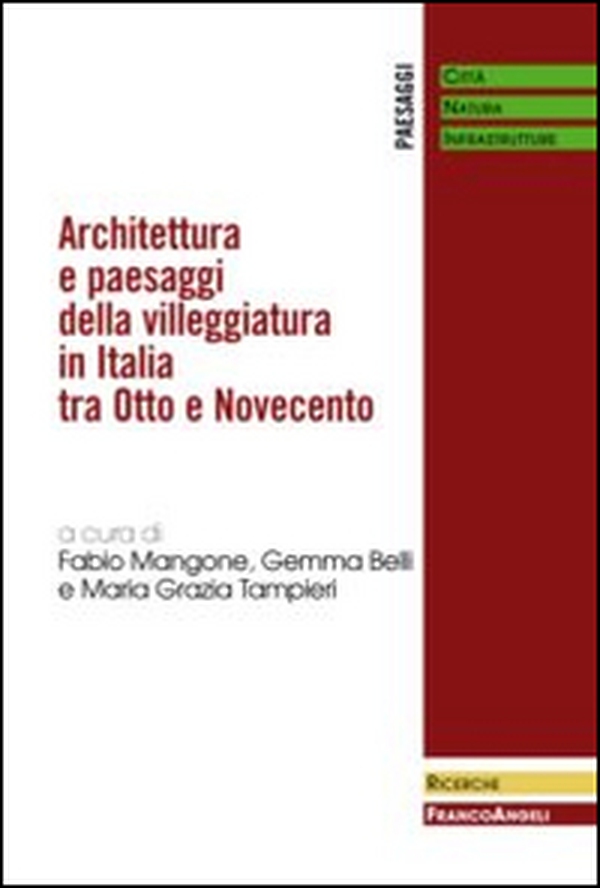 Architettura e paesaggi della villeggiatura in Italia tra Otto e Novecento - Librerie.coop Architettura e paesaggi della villeggiatura in Italia tra Otto e Novecento - Librerie.coop