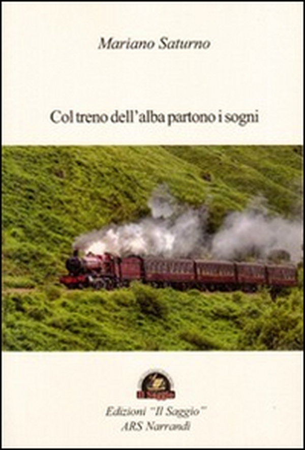Col treno dell'alba partono i sogni - Librerie.coop Col treno dell'alba partono i sogni - Librerie.coop