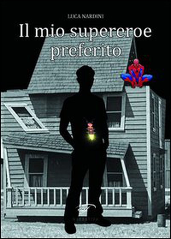 Il mio supereroe preferito - Librerie.coop Il mio supereroe preferito - Librerie.coop