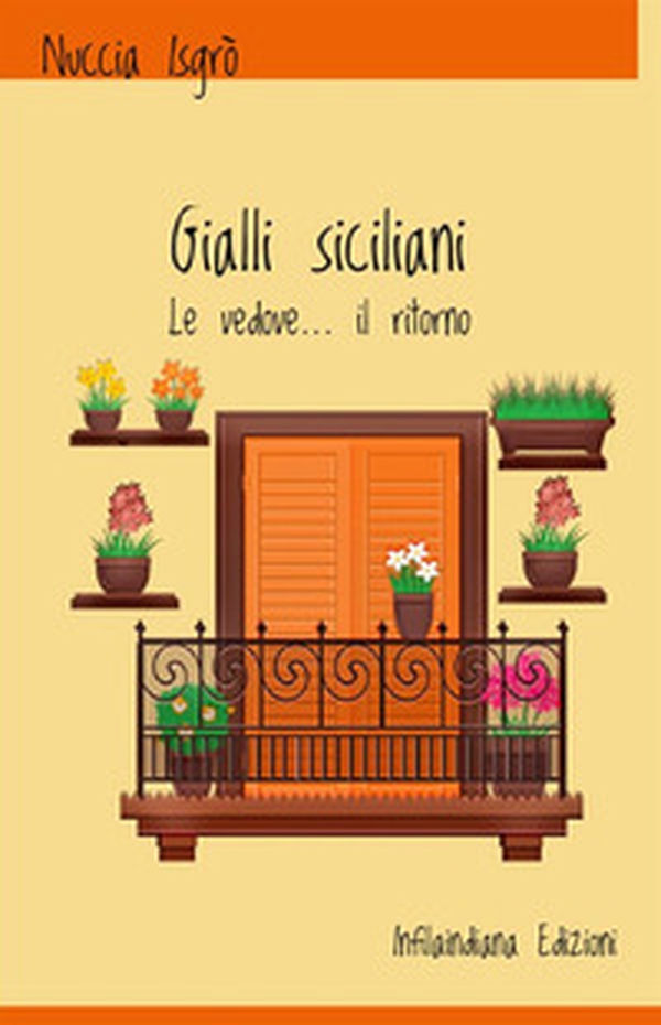 Gialli siciliani. Le vedove... il ritorno - Librerie.coop Gialli siciliani. Le vedove... il ritorno - Librerie.coop