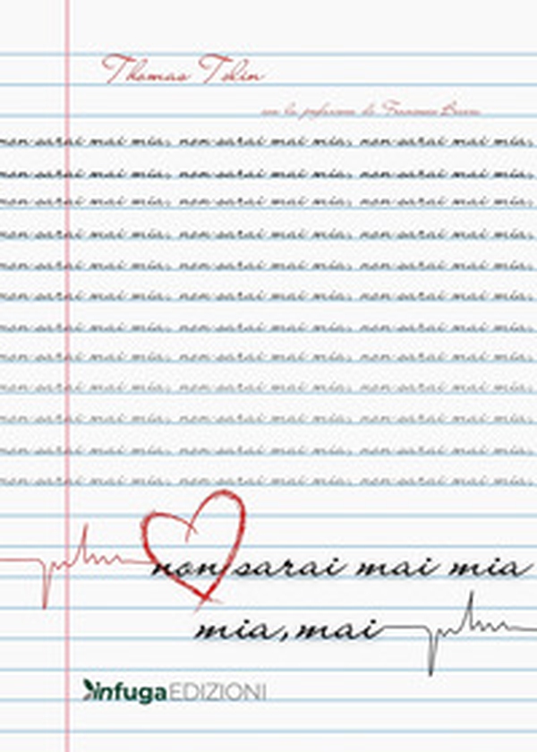 Non sarai mai mia. Mia mai - Librerie.coop Non sarai mai mia. Mia mai - Librerie.coop