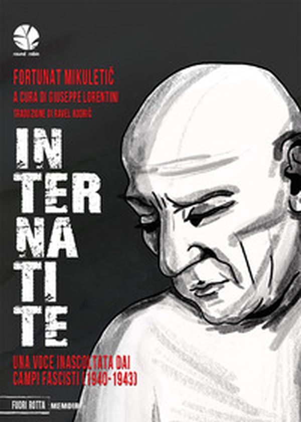 Internatite. Una voce inascoltata dai campi fascisti (1940-43) - Librerie.coop Internatite. Una voce inascoltata dai campi fascisti (1940-43) - Librerie.coop