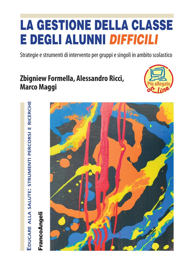 La gestione della classe e degli alunni difficili - Librerie.coop La gestione della classe e degli alunni difficili - Librerie.coop