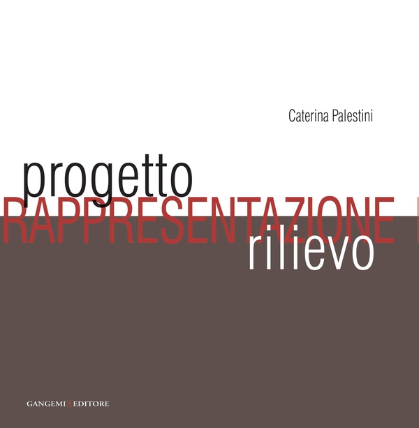 La rappresentazione tra progetto e rilievo - Librerie.coop La rappresentazione tra progetto e rilievo - Librerie.coop