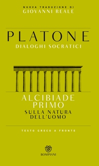Alcibiade Primo. Sulla natura dell'uomo - Librerie.coop Alcibiade Primo. Sulla natura dell'uomo - Librerie.coop