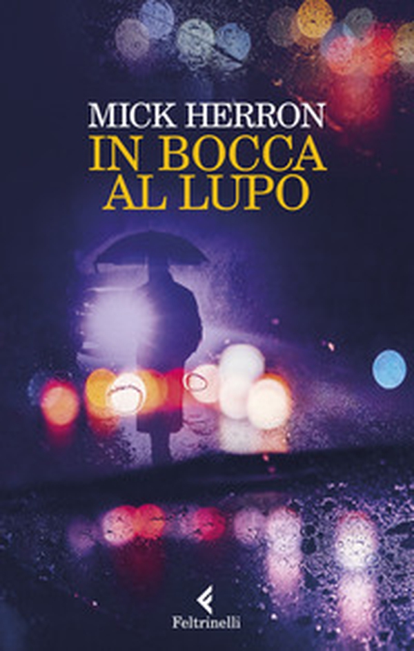 In bocca al lupo. La serie Jackson Lamb - Librerie.coop In bocca al lupo. La serie Jackson Lamb - Librerie.coop