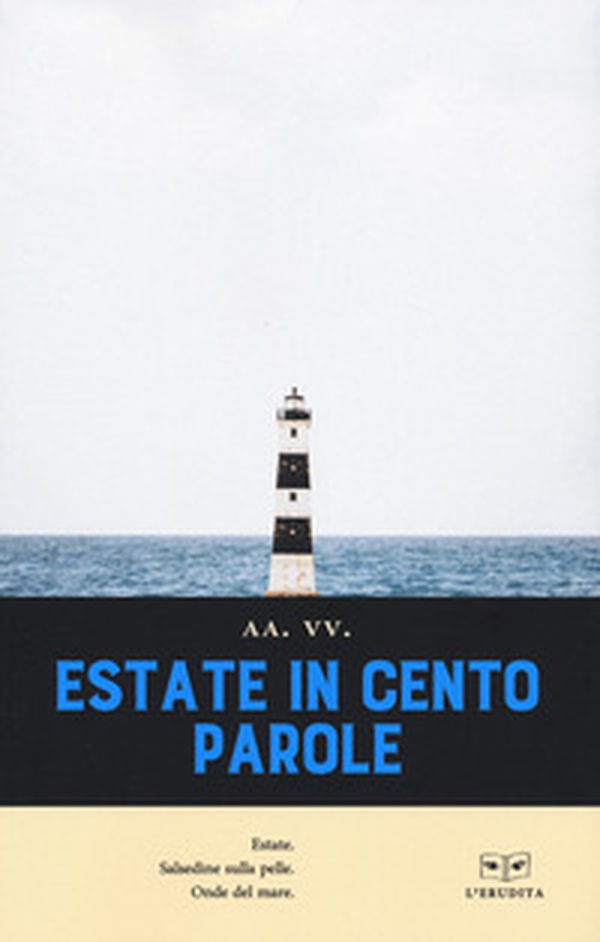 Estate in cento parole - Librerie.coop Estate in cento parole - Librerie.coop
