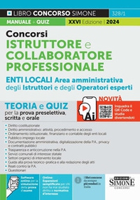 Concorsi istruttore e collaboratore professionale area amministrativa Enti locali. Aree istruttori e operatori esperti. Teoria e quiz per la prova scritta e orale - Librerie.coop Concorsi istruttore e collaboratore professionale area amministrativa Enti locali. Aree istruttori e operatori esperti. Teoria e quiz per la prova scritta e orale - Librerie.coop