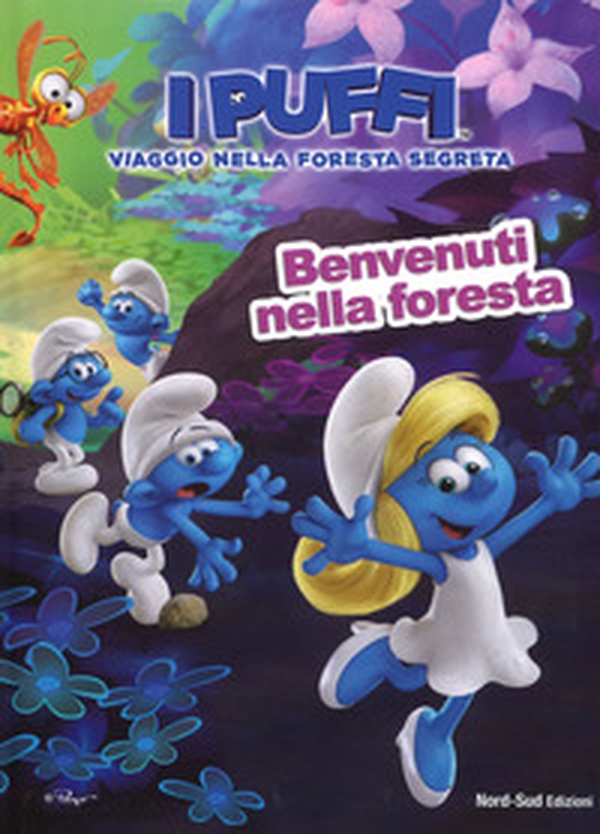 Benvenuti nella foresta. Viaggio nella foresta segreta. I puffi - Librerie.coop Benvenuti nella foresta. Viaggio nella foresta segreta. I puffi - Librerie.coop
