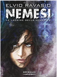 Nemesi. Le lacrime della vendetta - Librerie.coop