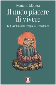 Il nudo piacere di vivere - Librerie.coop Il nudo piacere di vivere - Librerie.coop