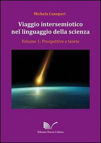 Viaggio intersemiotico nel linguaggio della scienza - Librerie.coop