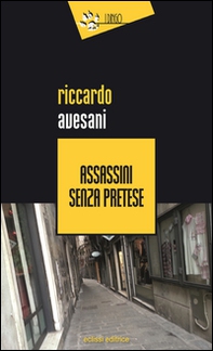 Assassini senza pretese - Librerie.coop