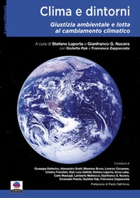 Clima e dintorni. Giustizia ambientale e lotta al cambiamento climatico - Librerie.coop