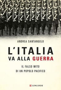 L'Italia va alla guerra - Librerie.coop L'Italia va alla guerra - Librerie.coop