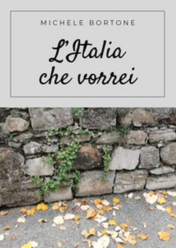L'Italia che vorrei - Librerie.coop L'Italia che vorrei - Librerie.coop