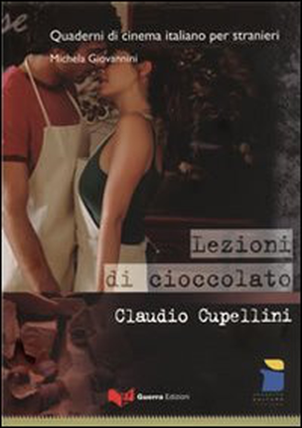 Lezioni di cioccolato. Claudio Cupellini - Librerie.coop Lezioni di cioccolato. Claudio Cupellini - Librerie.coop