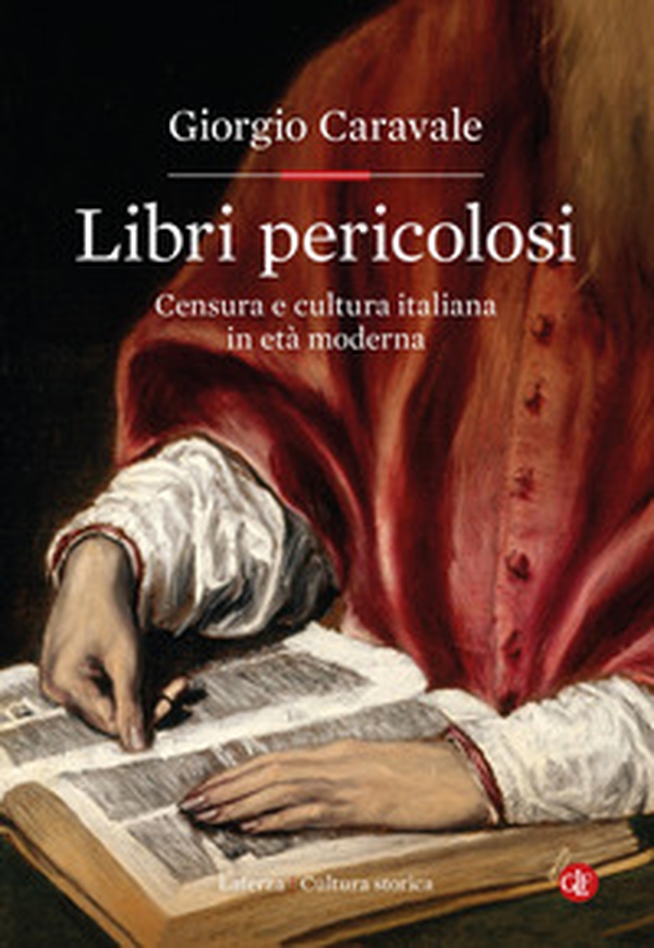 Libri pericolosi. Censura e cultura italiana in età moderna - Librerie.coop Libri pericolosi. Censura e cultura italiana in età moderna - Librerie.coop