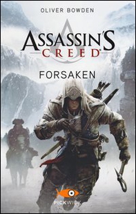 Assassin's Creed. Forsaken - Librerie.coop