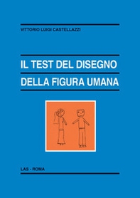 Il test del disegno della figura umana - Librerie.coop Il test del disegno della figura umana - Librerie.coop