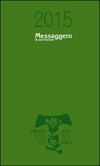 Messaggero di sant'Antonio. Agenda 2015 - Librerie.coop
