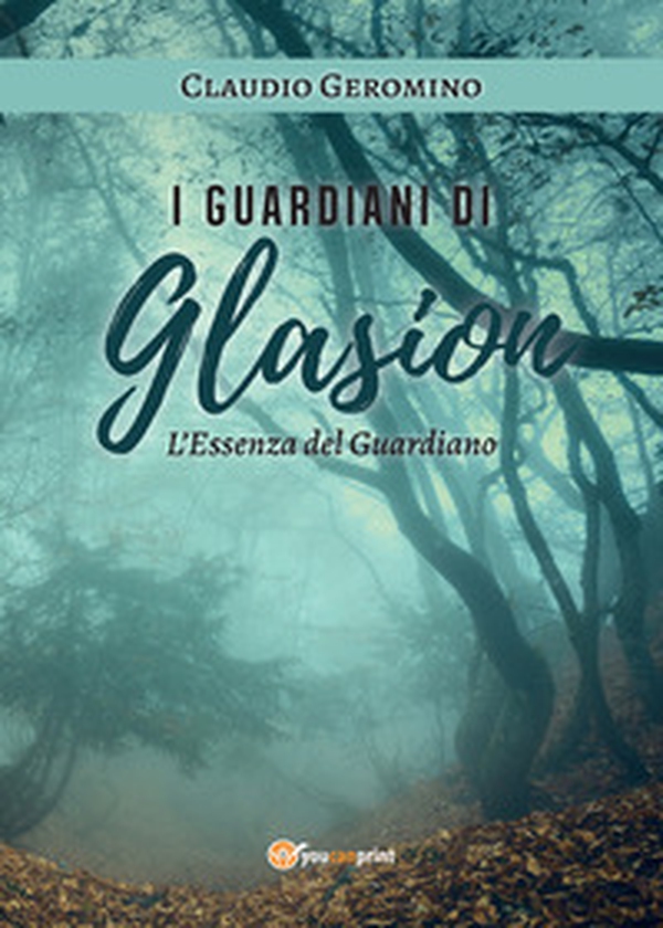 L'essenza del guardiano. I guardiani di Glasion - Librerie.coop L'essenza del guardiano. I guardiani di Glasion - Librerie.coop