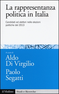 La rappresentanza politica in Italia. Candidati ed elettori nelle elezioni politiche del 2013 - Librerie.coop La rappresentanza politica in Italia. Candidati ed elettori nelle elezioni politiche del 2013 - Librerie.coop