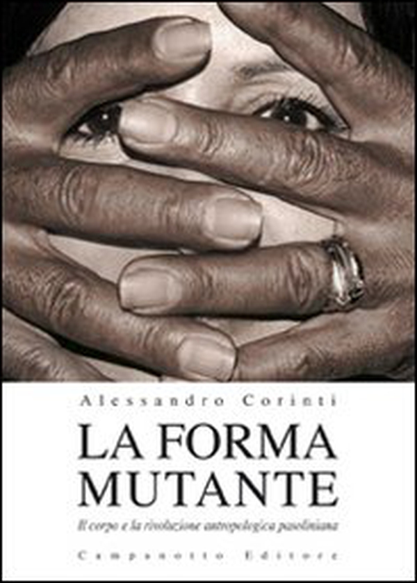 La forma mutante. Il corpo e la rivoluzione antropologica pasoliniana - Librerie.coop La forma mutante. Il corpo e la rivoluzione antropologica pasoliniana - Librerie.coop
