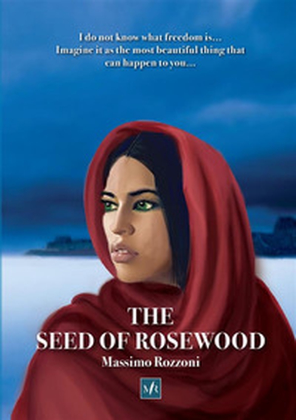 The seed of rosewood - Librerie.coop The seed of rosewood - Librerie.coop