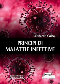 Principi di malattie infettive - Librerie.coop Principi di malattie infettive - Librerie.coop