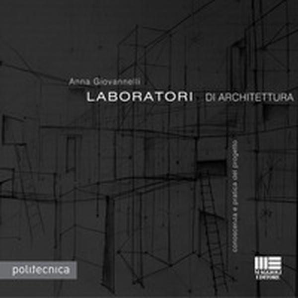 Laboratori di architettura - Librerie.coop Laboratori di architettura - Librerie.coop