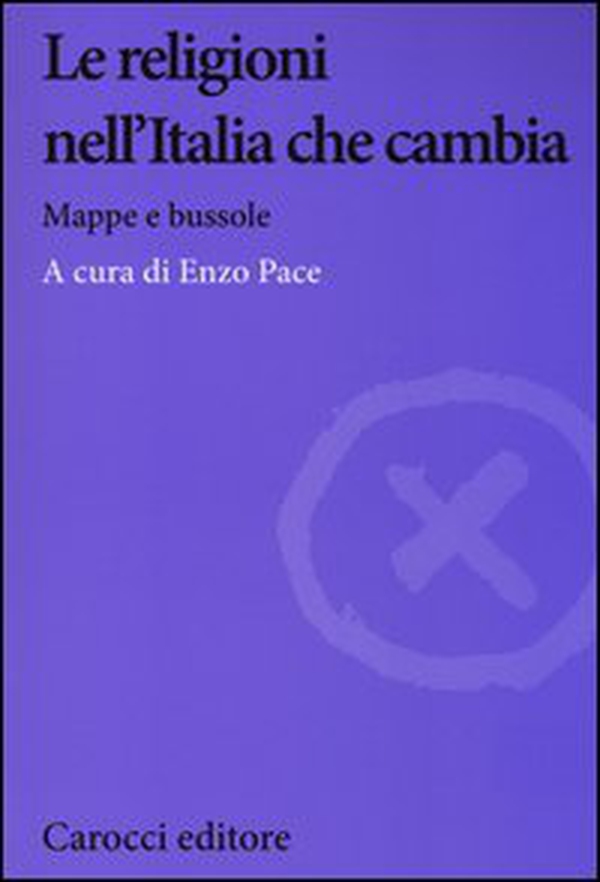 Le religioni nell'Italia che cambia. Mappe e bussole - Librerie.coop Le religioni nell'Italia che cambia. Mappe e bussole - Librerie.coop