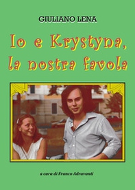 Io e Krystyna, la nostra favola - Librerie.coop