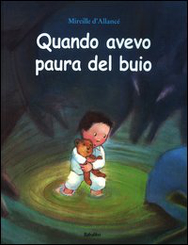Quando avevo paura del buio - Librerie.coop Quando avevo paura del buio - Librerie.coop