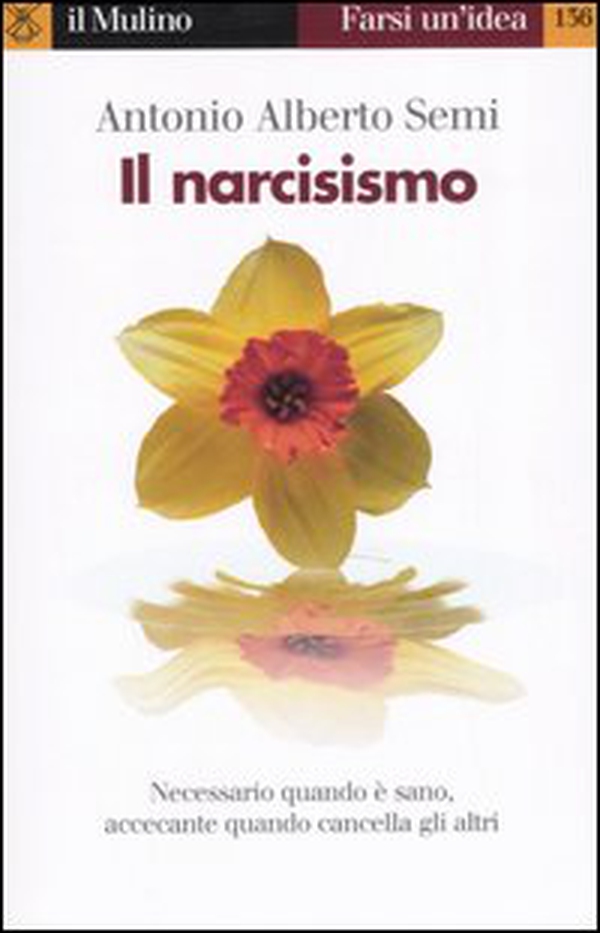 Il narcisismo - Librerie.coop Il narcisismo - Librerie.coop