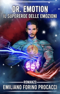 Dr. Emotion. Il supereroe delle emozioni. Ediz. inglese - Librerie.coop Dr. Emotion. Il supereroe delle emozioni. Ediz. inglese - Librerie.coop