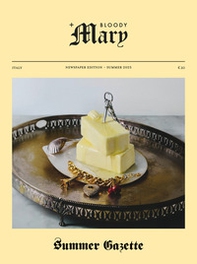 Summer Gazette. The Bloody Mary Magazine - Librerie.coop Summer Gazette. The Bloody Mary Magazine - Librerie.coop