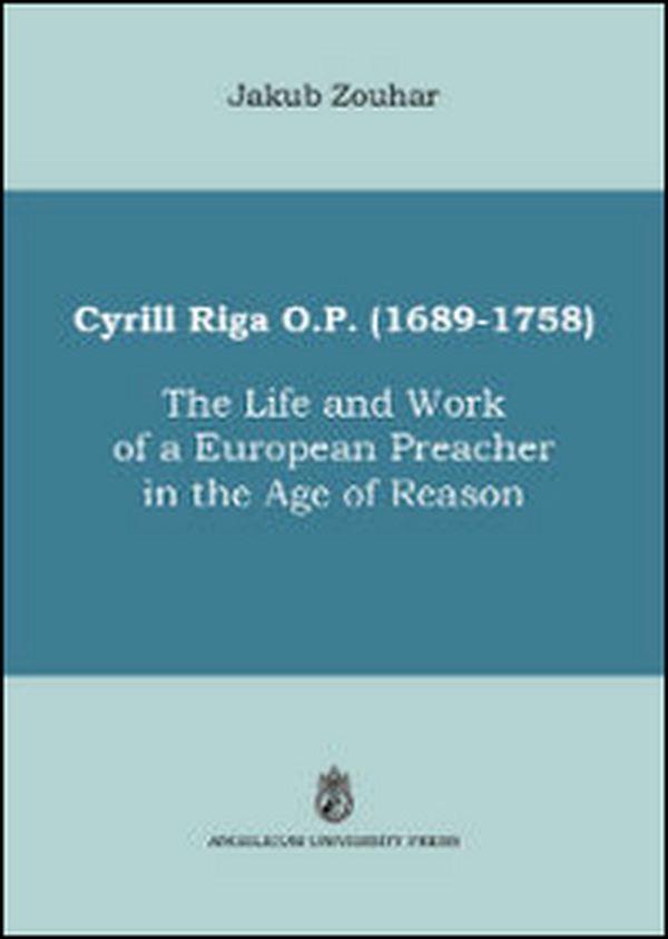 Cyrill Riga (1689-1758). The life and work of a European preacher in the age of reason - Librerie.coop Cyrill Riga (1689-1758). The life and work of a European preacher in the age of reason - Librerie.coop
