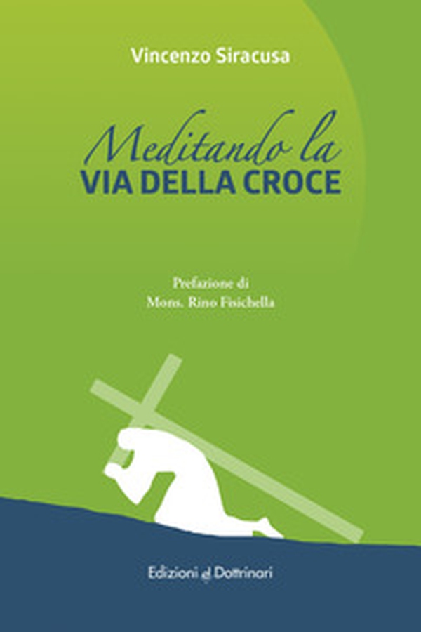 Meditando la via della croce. Via crucis con papa Francesco - Librerie.coop