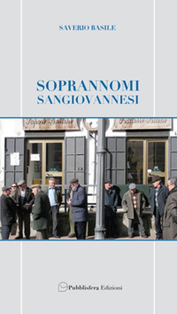 Soprannomi sangiovannesi - Librerie.coop Soprannomi sangiovannesi - Librerie.coop