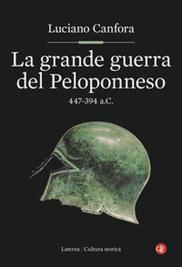 La grande guerra del Peloponneso. 447-394 a.C. - Librerie.coop La grande guerra del Peloponneso. 447-394 a.C. - Librerie.coop