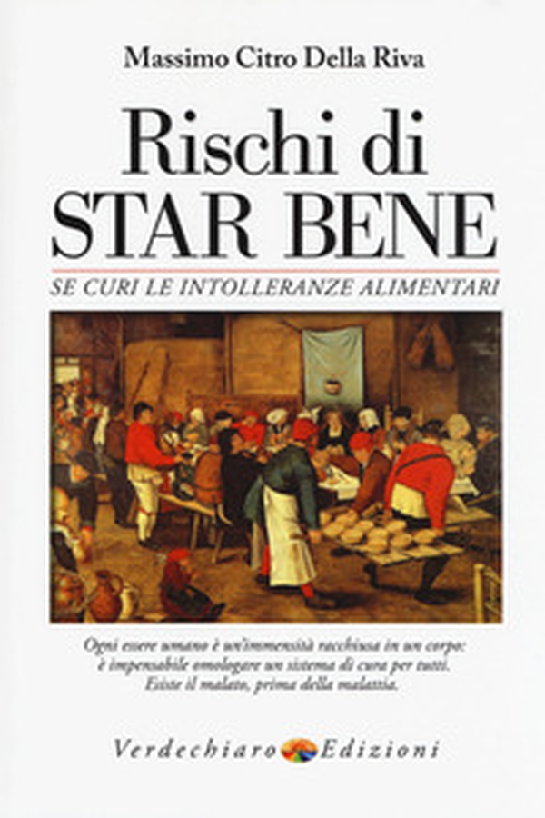 Rischi di star bene se curi le intolleranze alimentari - Librerie.coop Rischi di star bene se curi le intolleranze alimentari - Librerie.coop