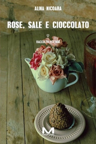 Rose, sale e cioccolato - Librerie.coop