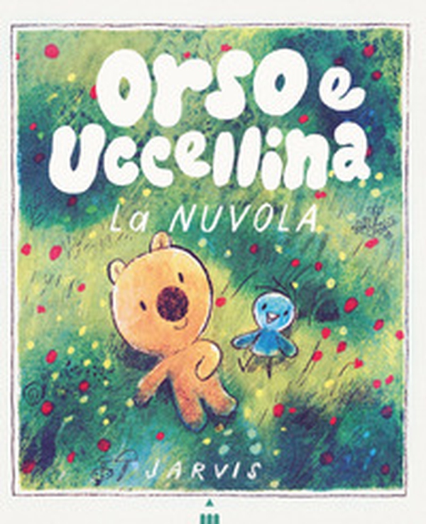 La nuvola. Orso e Uccellina - Librerie.coop