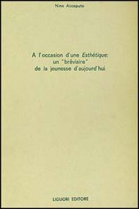 A l'occasion d'une esthétique. Un breviarie de la jeunesse d'aujourd'hui - Librerie.coop A l'occasion d'une esthétique. Un breviarie de la jeunesse d'aujourd'hui - Librerie.coop