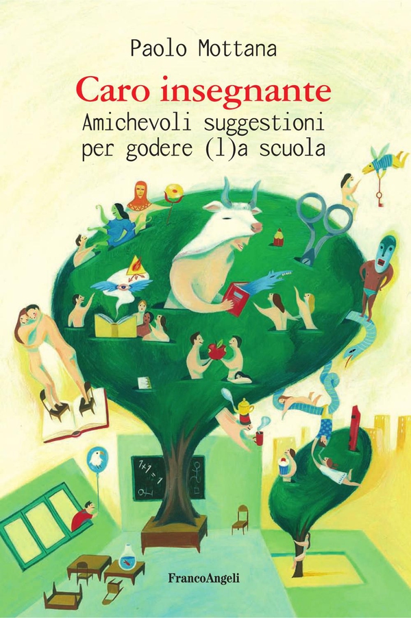 Caro Insegnante. Amichevoli suggestioni per godere (l)a scuola - Librerie.coop Caro Insegnante. Amichevoli suggestioni per godere (l)a scuola - Librerie.coop