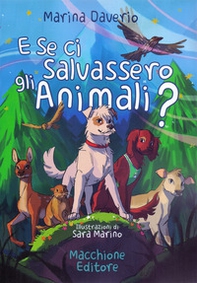 E se ci salvassero gli animali? - Librerie.coop E se ci salvassero gli animali? - Librerie.coop