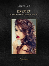 Errori. Le catene del peccato - Vol. 2 - Librerie.coop