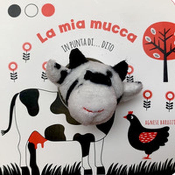 La mia mucca in punta di dito - Librerie.coop La mia mucca in punta di dito - Librerie.coop